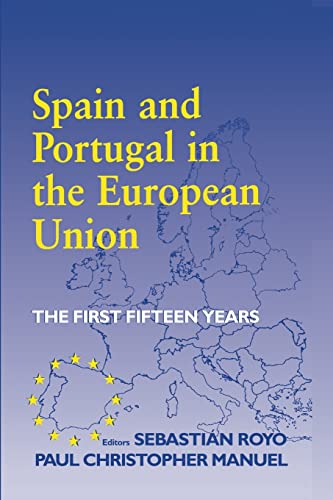 Beispielbild fr Spain and Portugal in the European Union: The First Fifteen Years zum Verkauf von Blackwell's