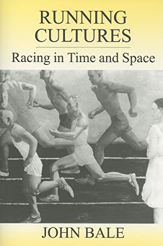 9780714684246: Running Cultures: Racing in Time and Space (Sport in the Global Society)