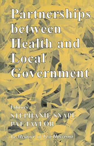 Stock image for Partnerships Between Health and Local Government (Local Government Studies) for sale by Chiron Media