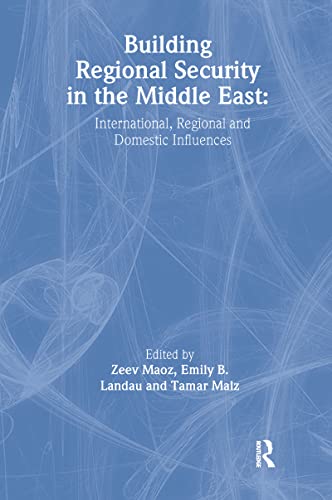 Beispielbild fr Building Regional Security in the Middle East zum Verkauf von Blackwell's