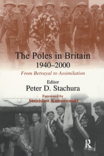 Beispielbild fr The Poles in Britain, 1940-2000: From Betrayal to Assimilation zum Verkauf von WorldofBooks