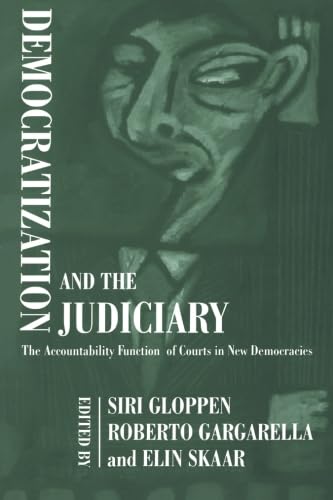 Beispielbild fr Democratization and the Judiciary zum Verkauf von Blackwell's