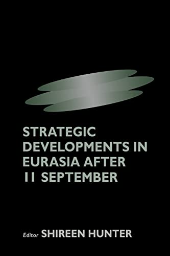 Imagen de archivo de Strategic Developments in Eurasia After 11 September a la venta por Chiron Media