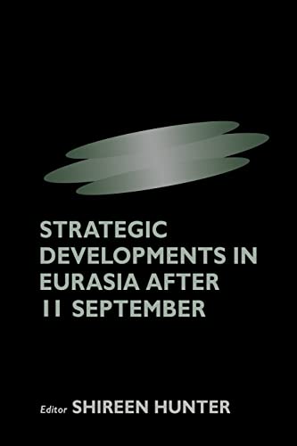 Stock image for Strategic Developments in Eurasia After 11 September for sale by Blackwell's