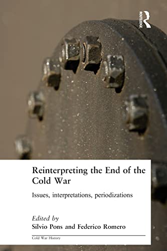 Beispielbild fr Reinterpreting the End of the Cold War: Issues, Interpretations, Periodizations zum Verkauf von Blackwell's