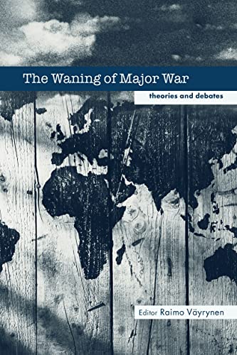 Beispielbild fr The Waning of Major War: Theories and Debates zum Verkauf von Blackwell's