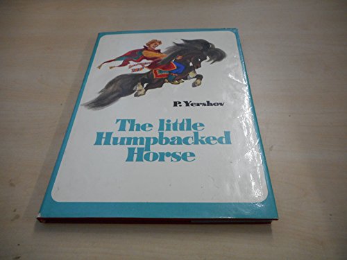 Stock image for The Little Humpbacked Horse for sale by ThriftBooks-Atlanta