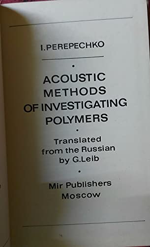 Stock image for ACOUSTIC METHODS OF INVESTIGATING POLYMERS for sale by The Story Shop