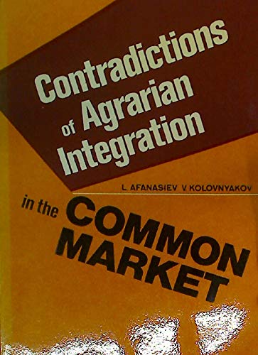 Imagen de archivo de Contradictions of Agrarian Integration in Common Market a la venta por Wonder Book