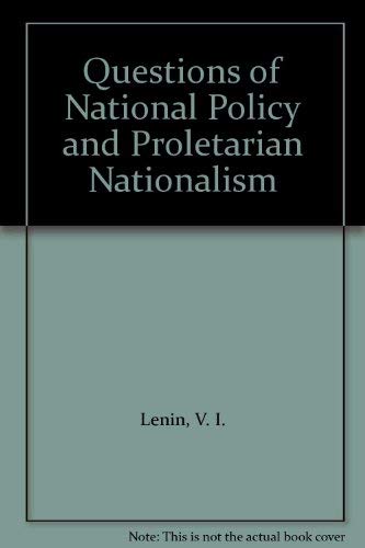 Beispielbild fr Questions of National Policy and Proletarian Nationalism zum Verkauf von PBShop.store US