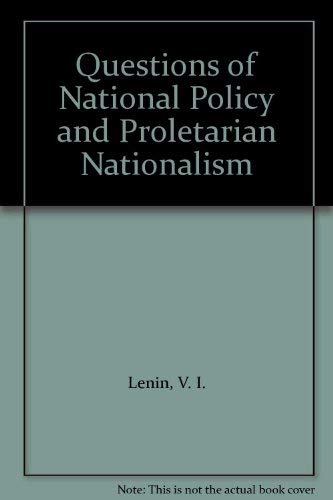 

Questions of National Policy and Proletarian Internationalism