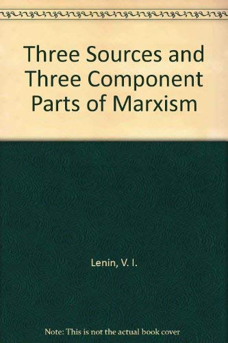 Three Sources and Three Component Parts of Marxism (9780714711553) by Vladimir Lenin