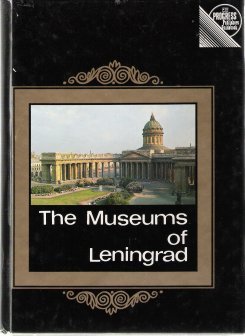 Beispielbild fr Museums of Leningrad: A Guide Mushtukov, Victor; Tikhonov, Lev and Jones, B. zum Verkauf von tomsshop.eu