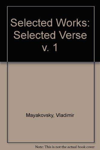 Selected Works: Selected Verse v. 1 (9780714721859) by Vladimir Mayakovsky