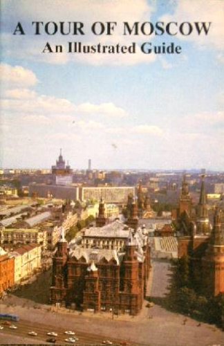 Beispielbild fr A Tour of Moscow zum Verkauf von BookHolders