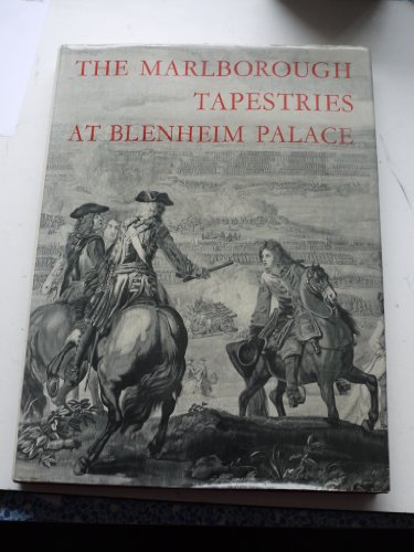 9780714813226: The Marlborough tapestries at Blenheim Palace: And their relation to other military tapestries of the War of the Spanish Succession,