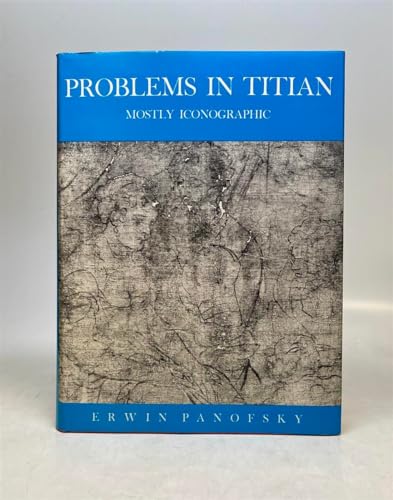 Beispielbild fr Problems in Titian, Mostly Iconographic zum Verkauf von Better World Books