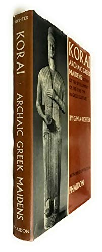 Beispielbild fr Korai: Archaic Greek Maidens: A Study of the Development of the Kore Type in Greek Sculpture zum Verkauf von Powell's Bookstores Chicago, ABAA