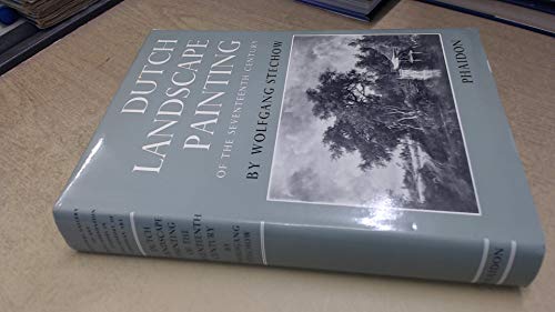Dutch Landscape Painting of the Seventeenth Century (Kress Foundation Study) (National Gallery of Art: Kress Foundation studies in the history of European art, no. 1) (9780714813301) by Stechow, Wolfgang