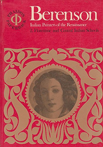 9780714813363: Florentine and Central Italian Schools (v. 2) (Italian Painters of the Renaissance)