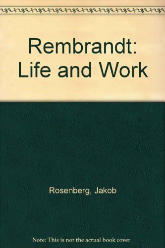 Imagen de archivo de Rembrandt Life and Work a la venta por Better World Books: West