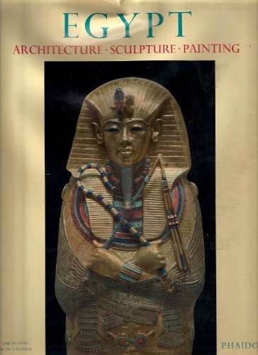 Beispielbild fr Egypt: Architecture, Sculpture, Painting in Three Thousand Years, 4th edition zum Verkauf von Irish Booksellers