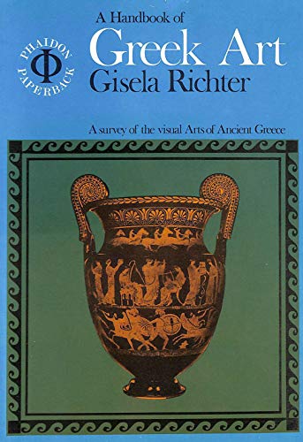 Beispielbild fr A Handbook of Greek Art zum Verkauf von Better World Books