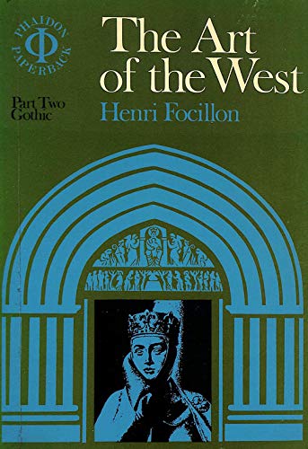 9780714813530: The Art of the West in the Middle Ages - Volume II: Gothic Art: v. 2