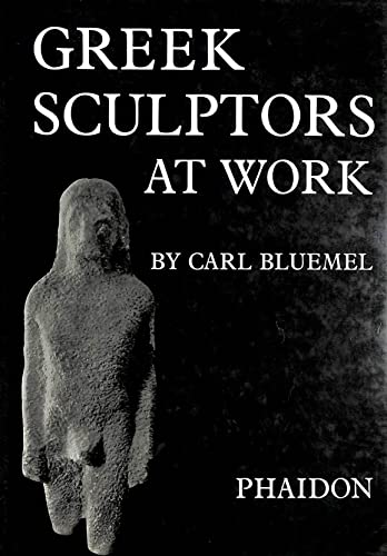 Beispielbild fr Greek Sculptors at Work zum Verkauf von Better World Books