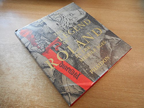 Imagen de archivo de The Legend of Roland in the Middle Ages a la venta por The Calder Bookshop & Theatre
