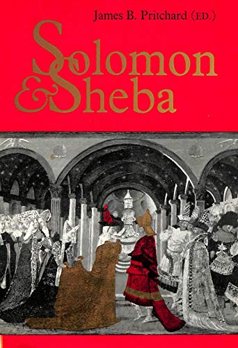 Solomon and Sheba - James B. Pritchard (ed)