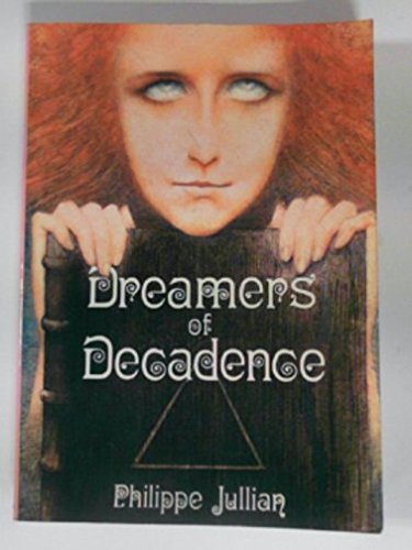 Beispielbild fr Dreamers of Decadence: Symbolist Painters of the 1890's zum Verkauf von WorldofBooks