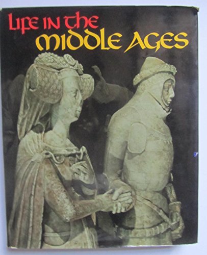 Imagen de archivo de Life in the Middle Ages a la venta por Green Street Books