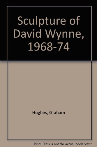 9780714816647: Sculpture of David Wynne, 1968-74