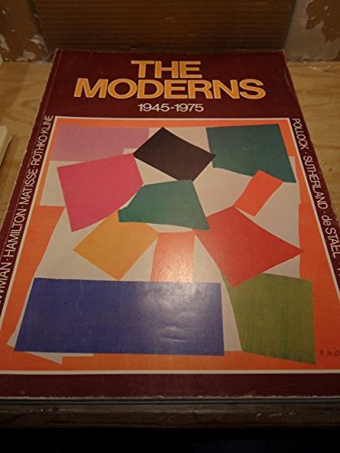 Beispielbild fr The moderns, 1945-1975: 104 reproductions zum Verkauf von HPB Inc.
