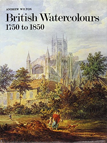 Stock image for British Watercolours Seventeen Fifty to Eighteen Fifty for sale by Better World Books: West