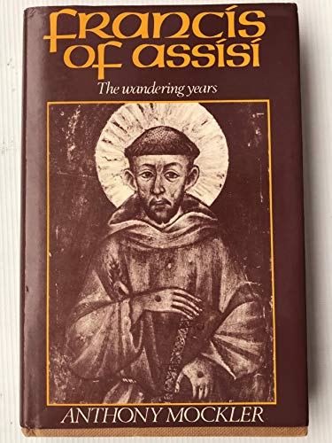 Stock image for Francis of Assisi: The Wandering Years for sale by Montana Book Company