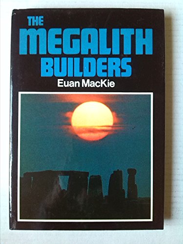 Beispielbild fr The megalith builders zum Verkauf von ThriftBooks-Dallas