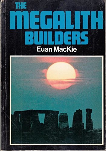 Beispielbild fr The Megalith Builders zum Verkauf von Better World Books