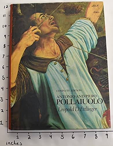 Beispielbild fr Antonio and Piero Pollaiuolo [complete edition with a critical catalogue] zum Verkauf von Second Story Books, ABAA