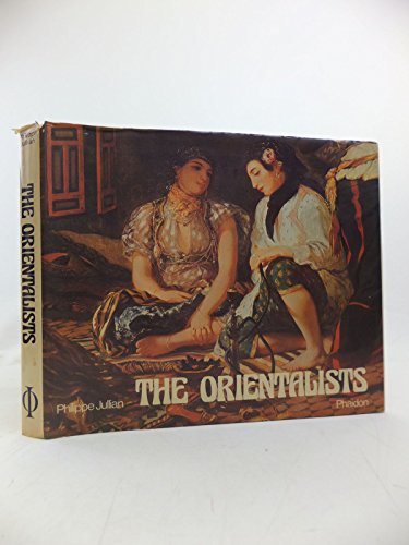 Stock image for The Orientalists: European Painters of Eastern Scenes for sale by Erika Wallington 