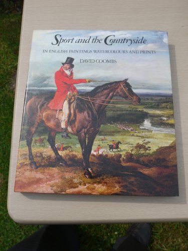9780714818238: Sport and the countryside in English paintings, watercolours, and prints