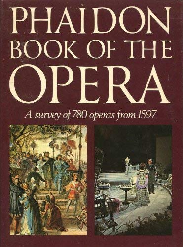 Stock image for Phaidon Book of the Opera for sale by WorldofBooks