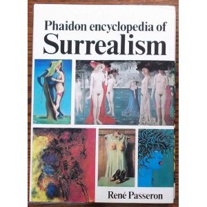 Beispielbild fr Phaidon Encyclopedia of Surrealism zum Verkauf von Better World Books