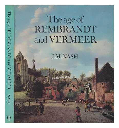 Beispielbild fr The Age of Rembrandt and Vermeer : Dutch Painting in the Seventeenth Century zum Verkauf von Better World Books