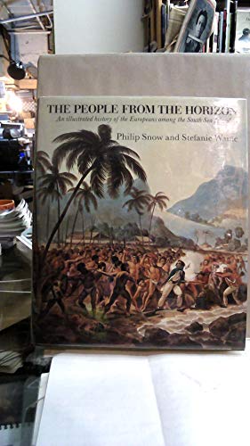 9780714820064: The People from the Horizon: Illustrated History of Europeans Among the South Sea Islanders
