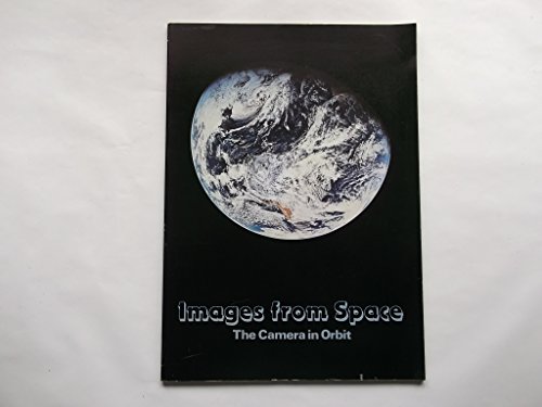 Stock image for Images from Space : Camera in Orbit for sale by Better World Books