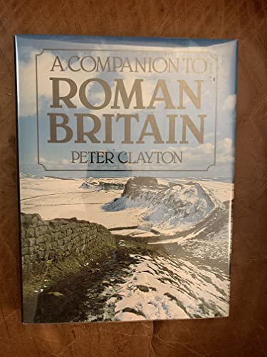 Imagen de archivo de A Companion to Roman Britain a la venta por G.J. Askins Bookseller