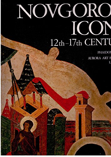 Beispielbild fr Novgorod Icons 12th - 17th Century zum Verkauf von Syber's Books