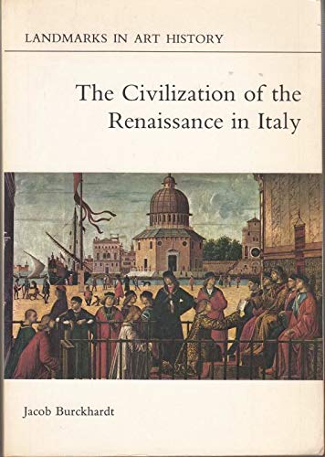 Beispielbild fr The Civilization of the Renaissance in Italy (Landmarks in Art History) zum Verkauf von WorldofBooks